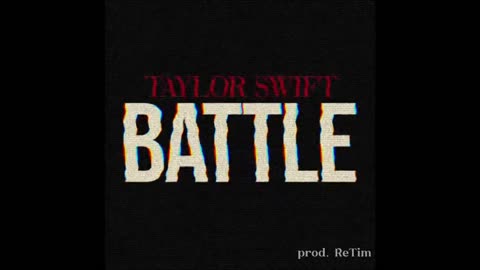 Taylor Swift - Battle (let's go)