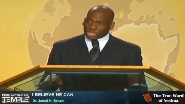 Dr Jamal H Bryant, I Believe He Can