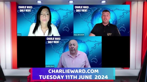 CHARLIE WARD DAILY NEWS WITH PAUL BROOKER & DREW DEMI - TUESDAY 11TH JUNE 2024