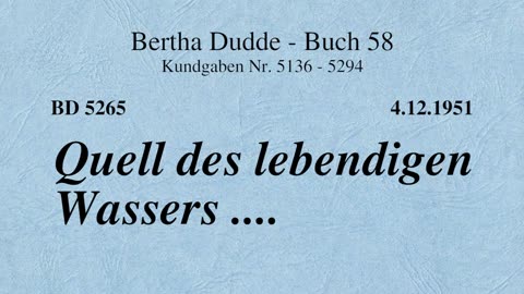 BD 5265 - QUELL DES LEBENDIGEN WASSERS ....