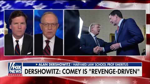 Alan Dershowitz slams ‘revenge-driven’ James Comey