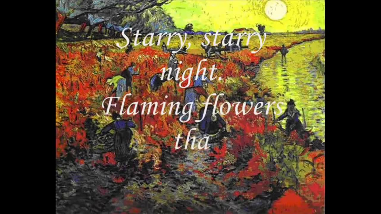 Vincent (Starry, Starry Night) by Don McLean. 70s Music