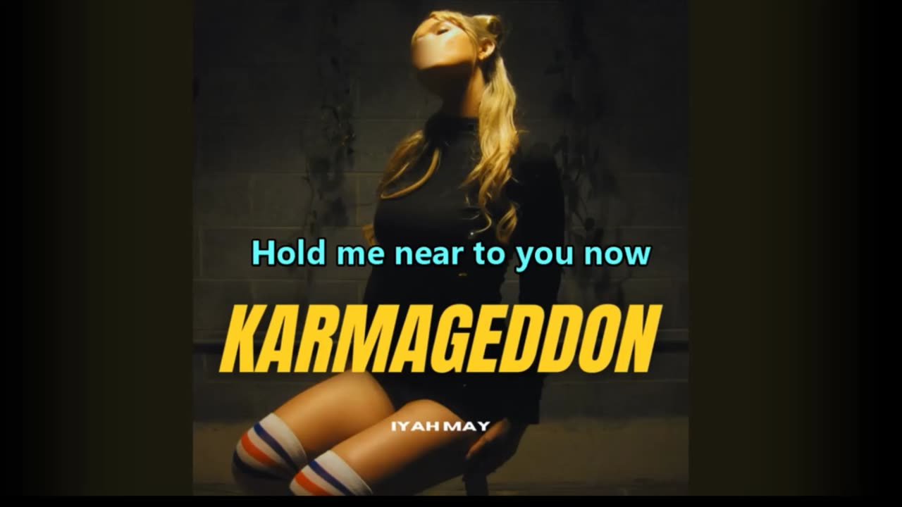 Iyah May - KARMAGEDDON (with lyrics)