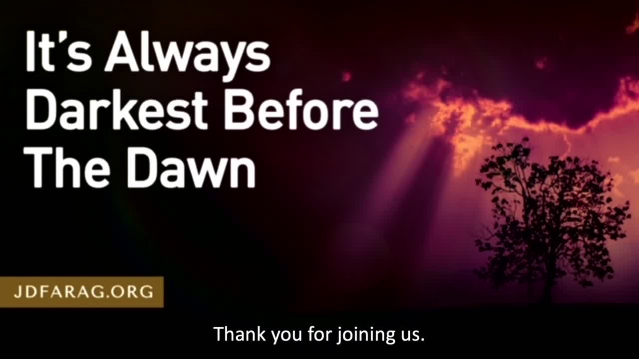 Prophecy Update - It's Always Darkest Before the Dawn - JD Farag