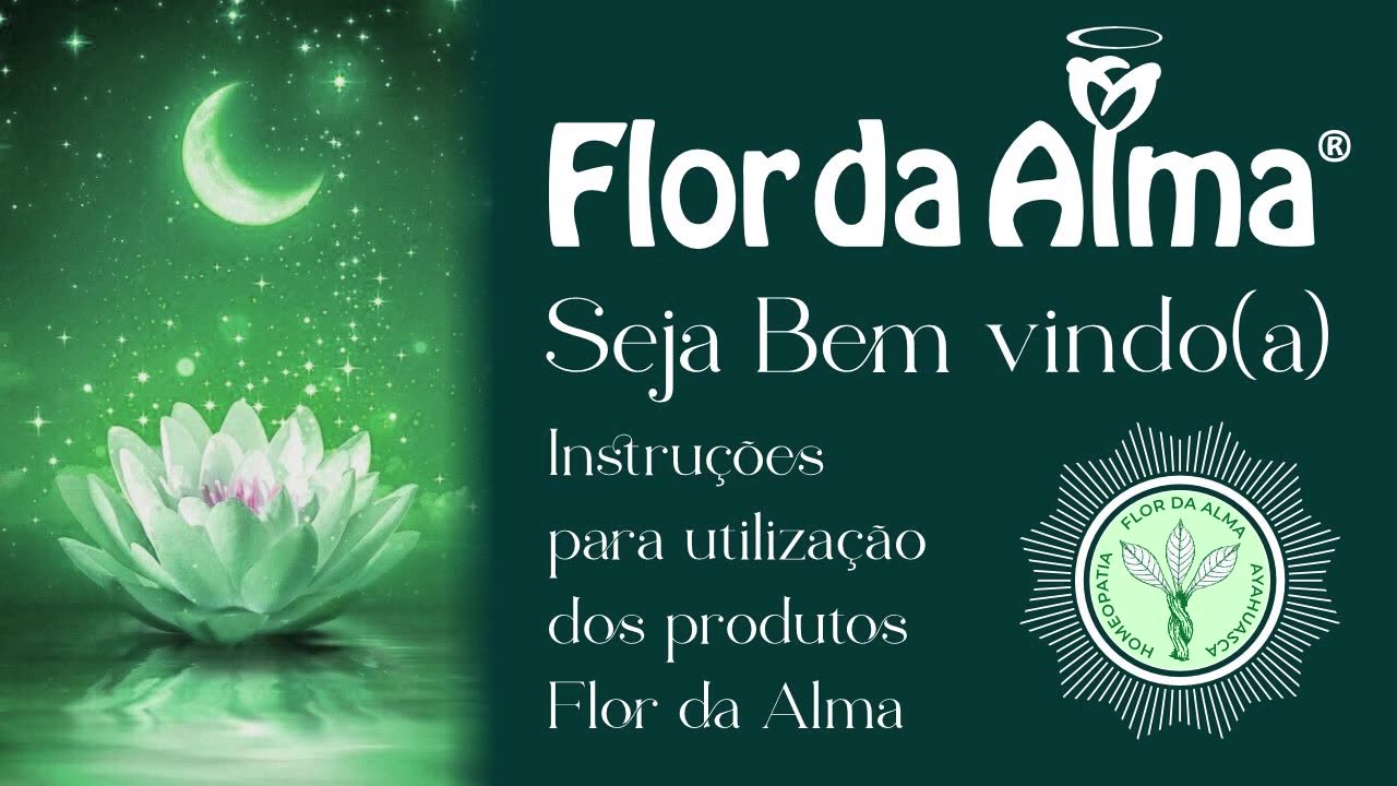 Instruções de Uso da Fitohomeopatia - Flor da Alma - BioAyahuasca