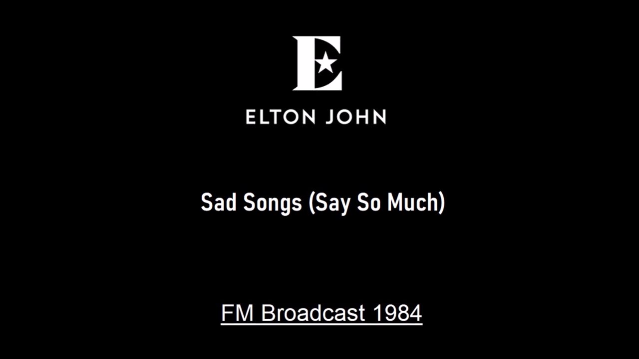 Elton John - Sad Songs (Say So Much) (Live in Worcester, Massachusetts 1984) FM Broadcast