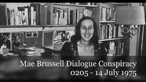 Mae Brussell Dialogue Conspiracy 0205 - 14 July 1975