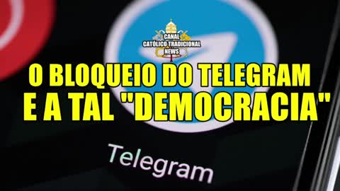 O bloqueio do TELEGRAM no Brasil e a LIBERDADE