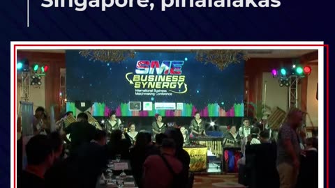 Trabaho at negosyo sa pagitan ng Pilipinas at Singapore, pinalalakas