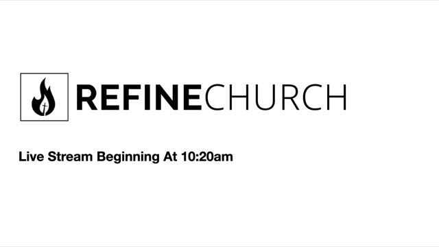 Refine Church - Easter Sunday 2022