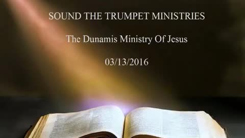 20160313 The Dunamis Ministry Of Jesus