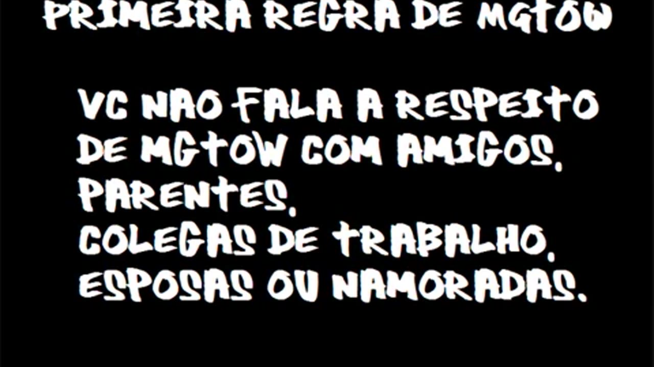 A primeira regra de MGTOW