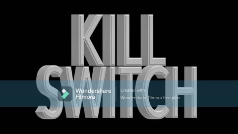 KILL SWITCH