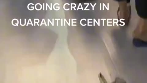 Check how chinese are becoming crazy st quarantine center