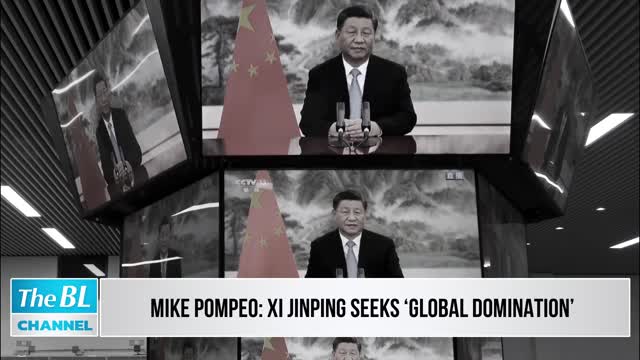 Mike Pompeo: Xi Jinping Seeks ‘Global Domination’