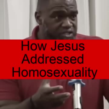 How Jesus Addressed Homosexuality