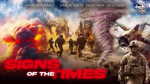 RAVENING WOLVES RADIO SHOW: EPISODE 99 - Signs of the Times