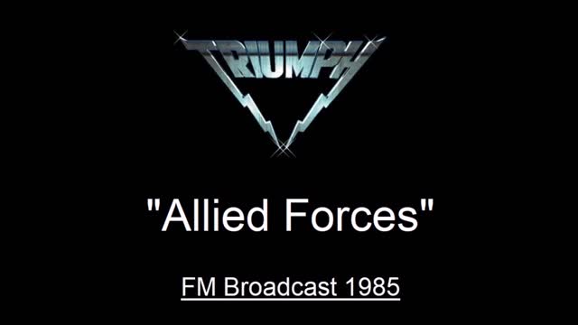 Triumph - Allied Forces (Live in Los Angeles 1985) FM Broadcast