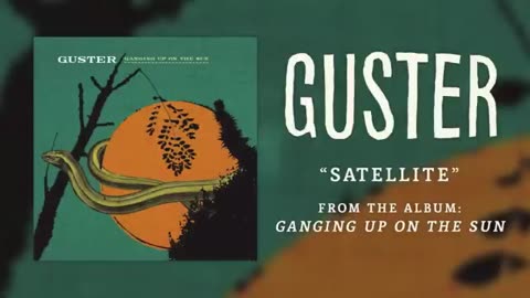 Guster - Satellite [Best Quality]