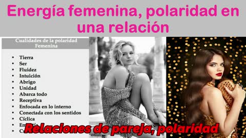 Energía femenina, polaridad en una relación 👧 (feminidad, femenina) 💘💑