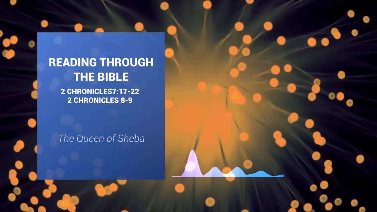 Reading Through the Bible - "The Queen of Sheba"