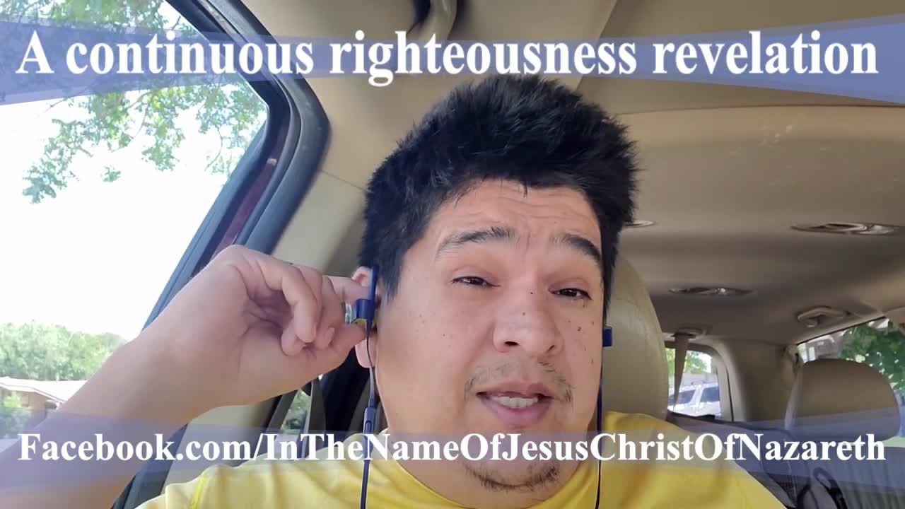 A continuous righteousness revelation