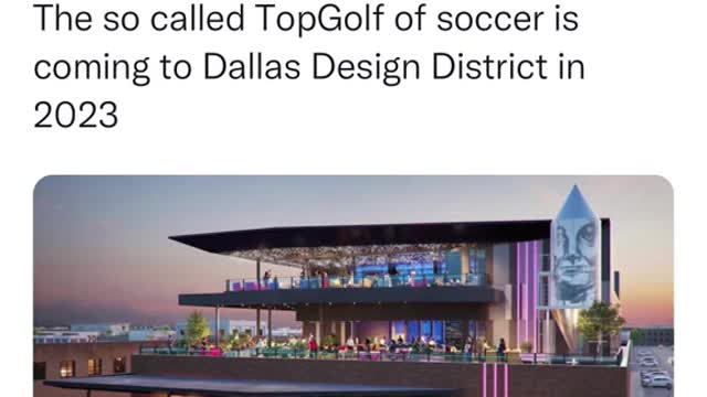 The so called TopGolf of soccer is coming to Dallas Design District in2023