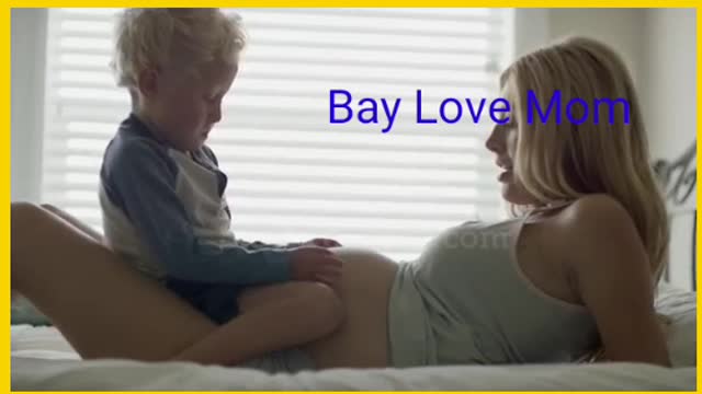 Bay love mom