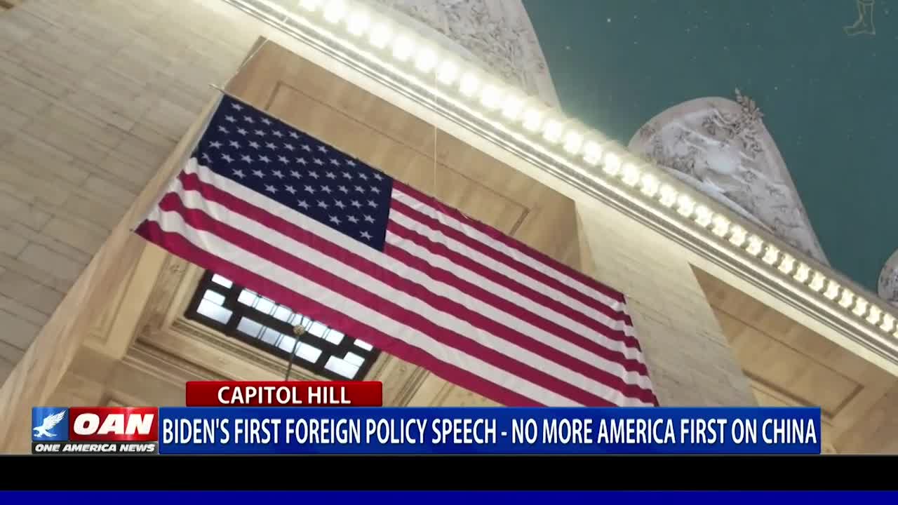 Biden’s First Foreign Policy Speech - No More America First On China