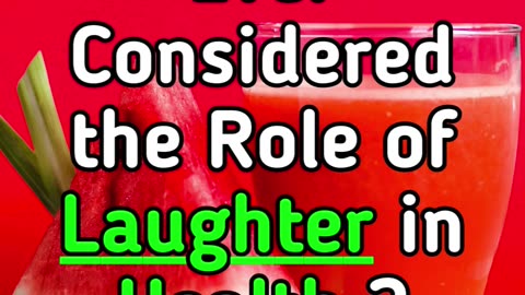 Ever Considered the Role of Laughter in Health ?