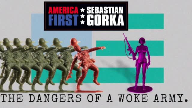 The dangers of a woke Army. Sebastian Gorka on AMERICA First