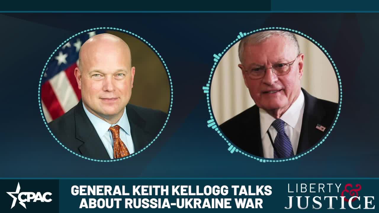 General Keith Kellogg joins AG Matt Whitaker on Liberty & Justice