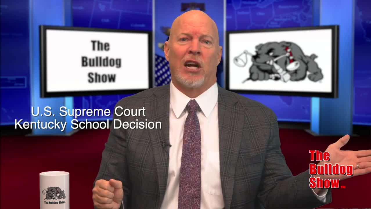 The Bulldog Report Dawn Gentry,Lockdown,Supreme Court Ky Decision, Kyle Plush Decision