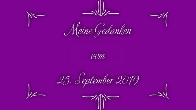 Tagebuch Meine Gedanken vom 25. September 2019