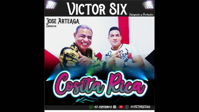 COSITA RICA (VICTOR SIX interprete y productor & JOSE ARTEAGA compositor)