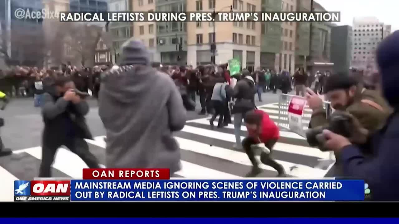 MSM Ignoring Scenes Of Violence Carried Out By Radical Leftists On Pres. Trump’s Inauguration