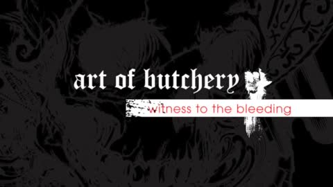 Art of Butchery Witness to the Bleeding 1994