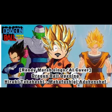 [Randy Marsh sings/AI Cover] Dragon Ball Opening Hiroki Takahashi - Makafushigi Adobencha!
