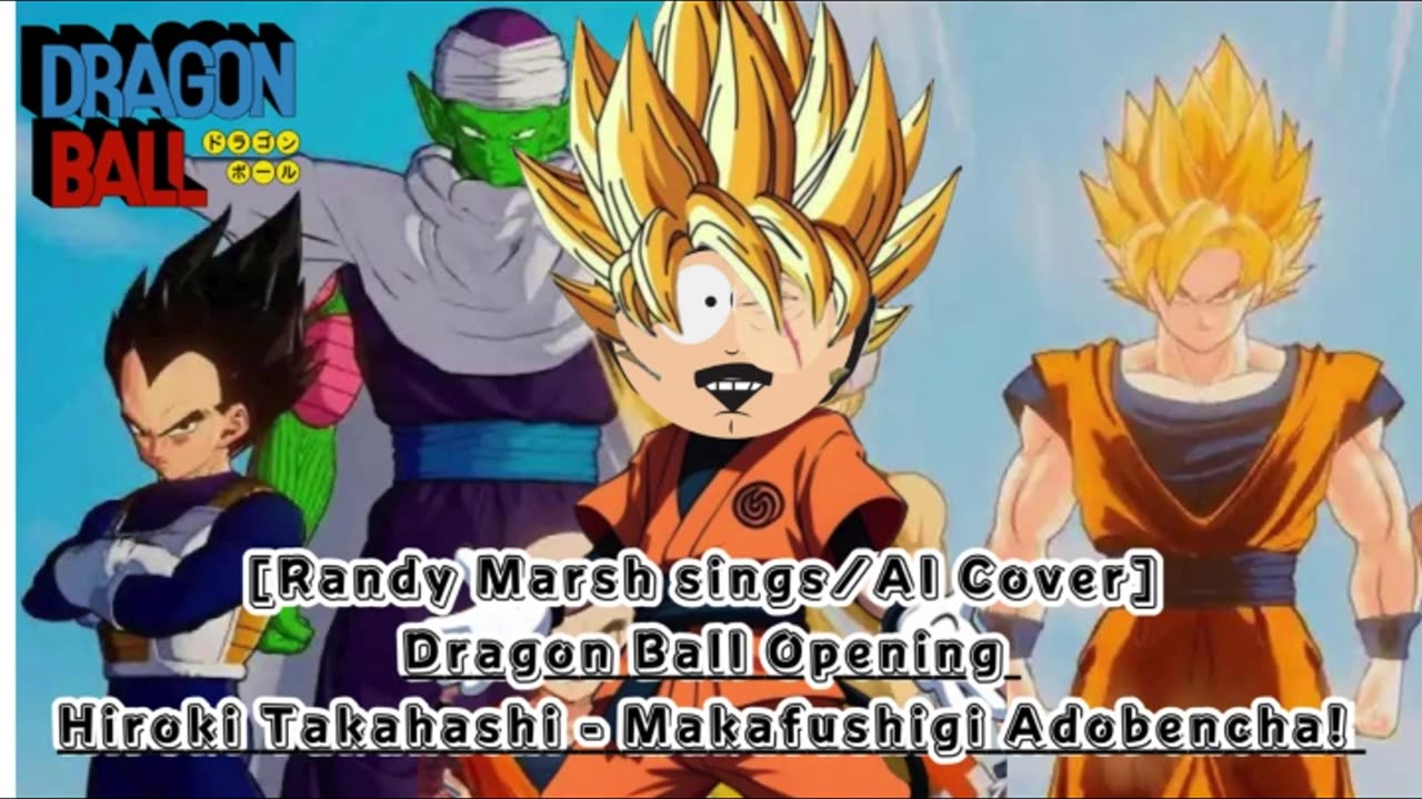 [Randy Marsh sings/AI Cover] Dragon Ball Opening Hiroki Takahashi - Makafushigi Adobencha!