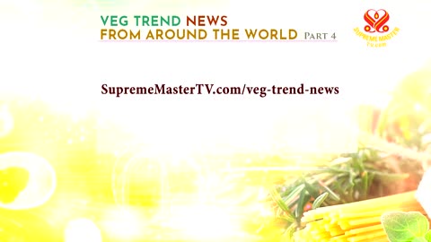 Veg Trend News from Around the World, Part 4