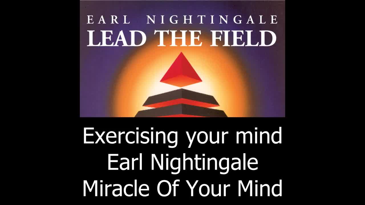 Exercising Your Mind - Earl Nightingale