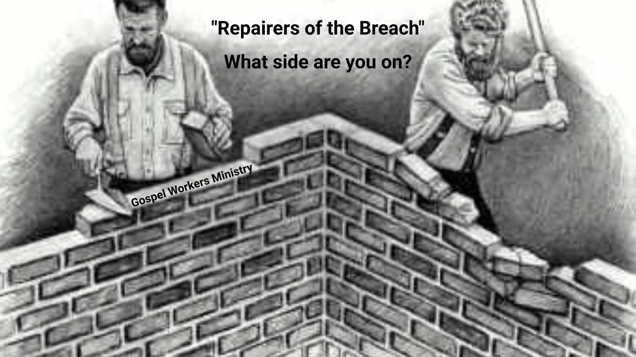 The Repairers of the Breach