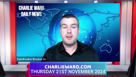 CHARLIE WARD DAILY NEWS WITH PAUL BROOKER THURSDAY 21ST NOVEMBER 2024