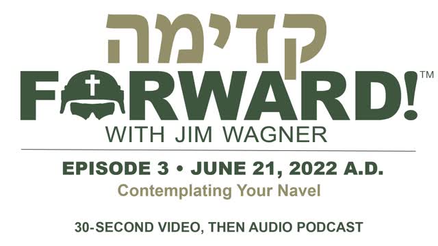 Contemplating Your Navel (Ep. 3) - Forward! Podcast