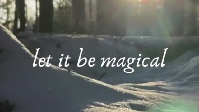 Let it be magical
