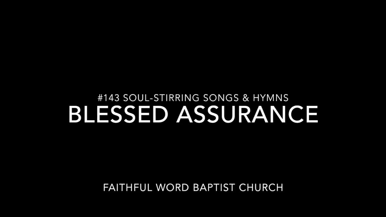 Blessed Assurance Hymn sanderson1611 Channel Revival 2017