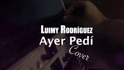 Ayer Pedi Cover Luimy Rodriguez