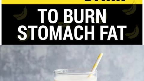 A terrific banana drink to burn stomach fat