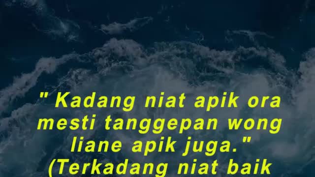 Kadang niat apik ora mesti tanggepan wong liane apik juga.