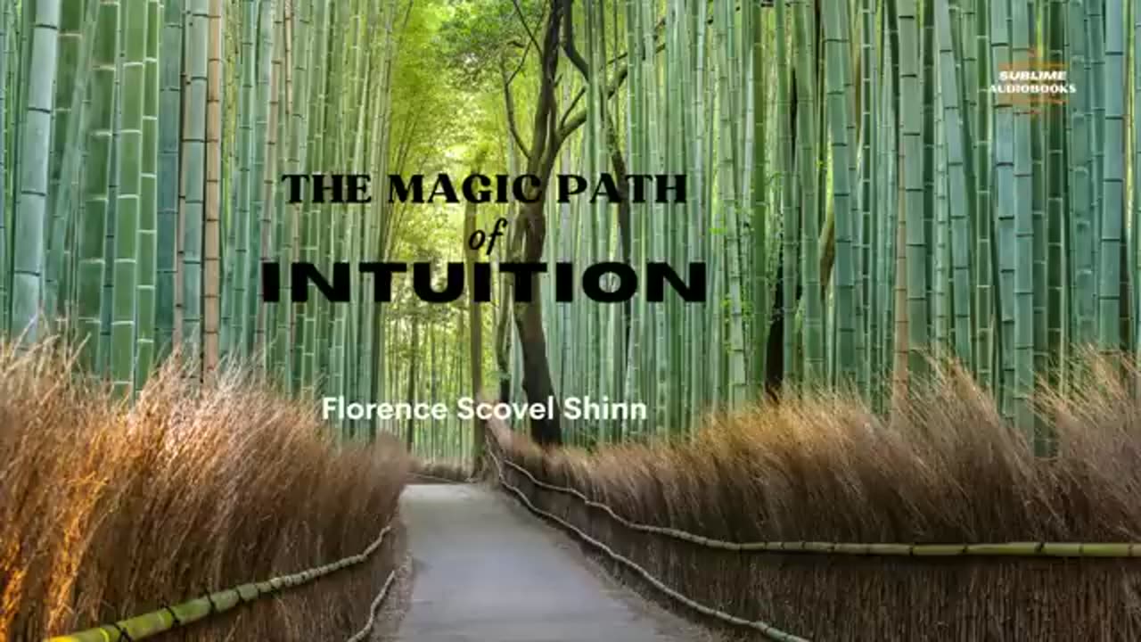 The MAGIC Path of INTUITION by Florence Scovel Shinn -FULL Audiobook-